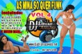 Dj Adriano Azevedo – As Mina Só Quer Funk Vol.4 (2013)
